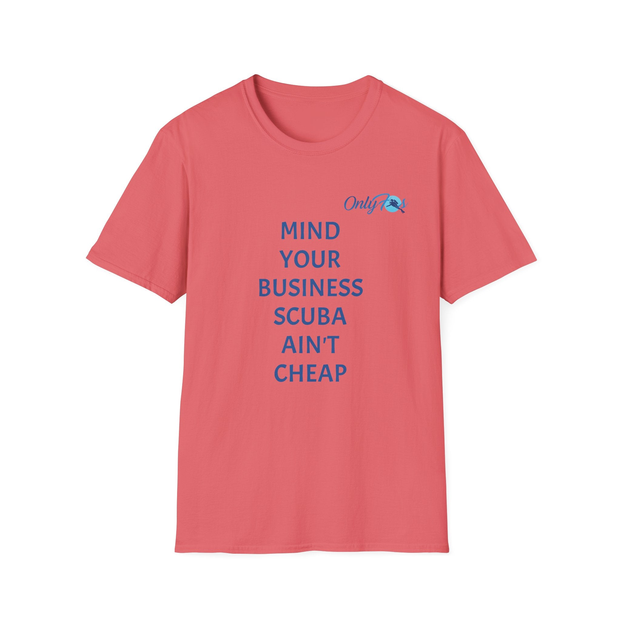 Mind your business Softstyle T-Shirt