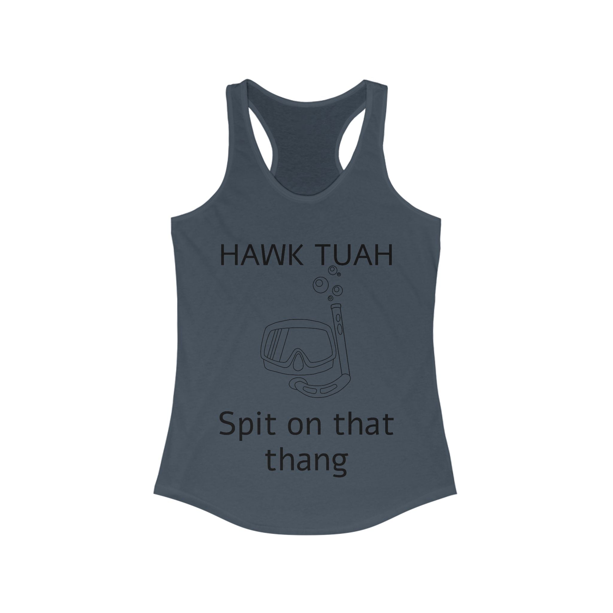 HAWK TUAH Women's Ideal Racerback Tank