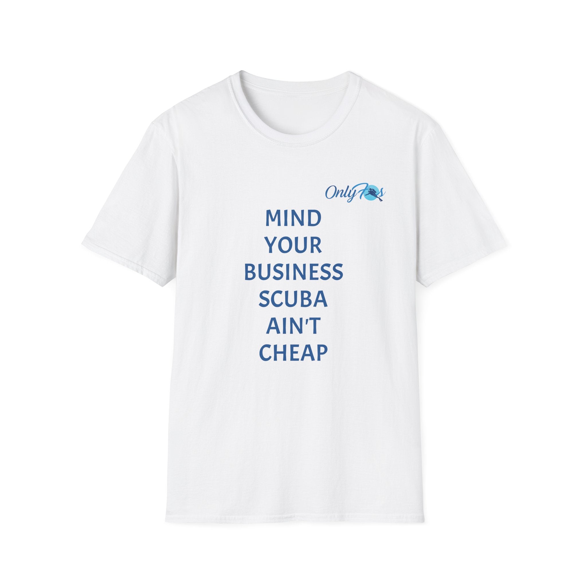 Mind your business Softstyle T-Shirt
