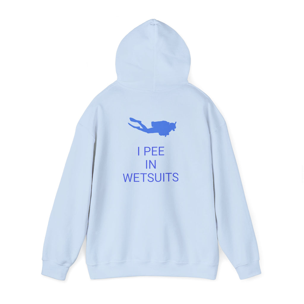 I PEE IN WETSUITS HOODIE